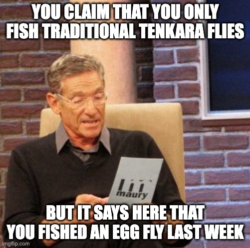 Tenkara fly fishing memes